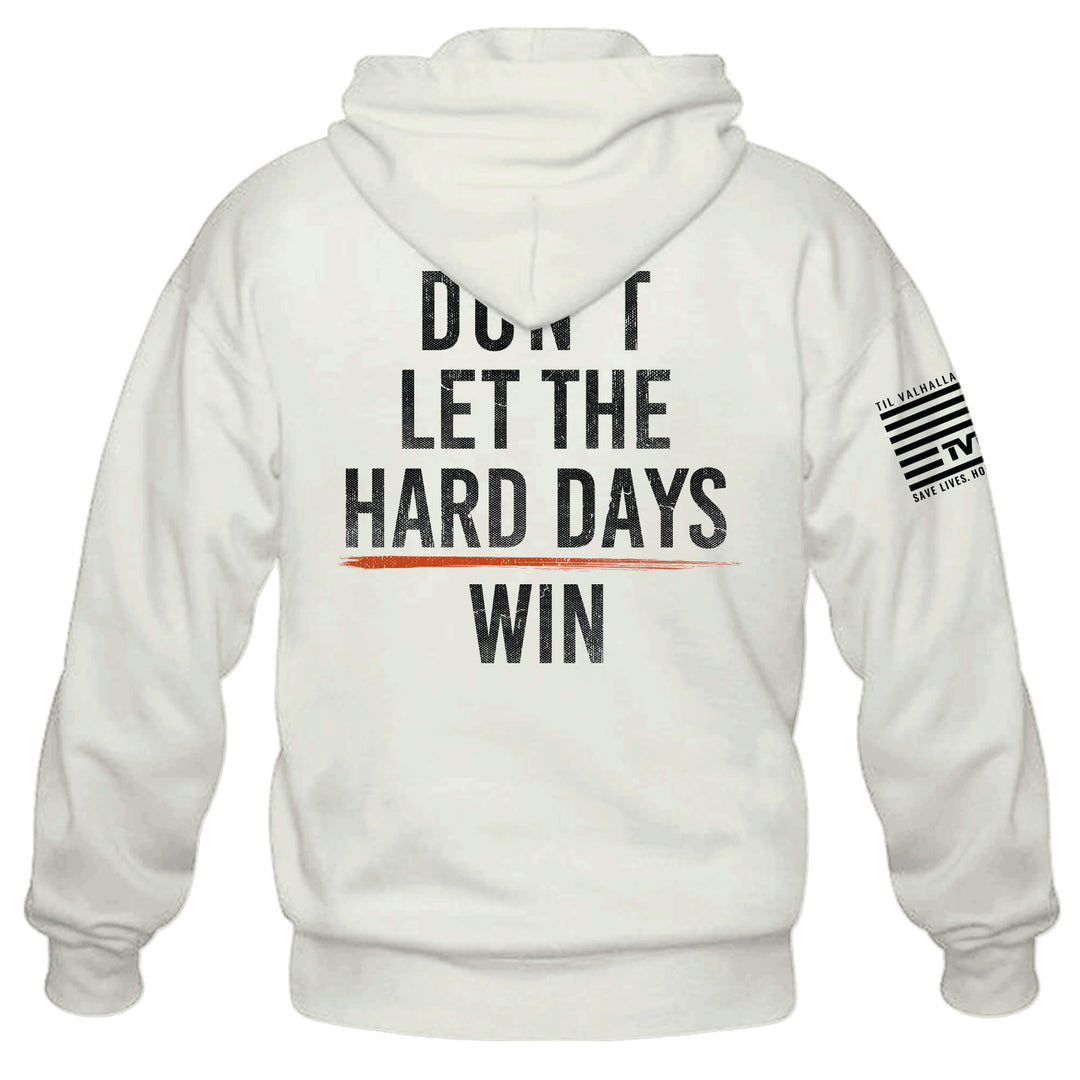 Hard Days Hoodie