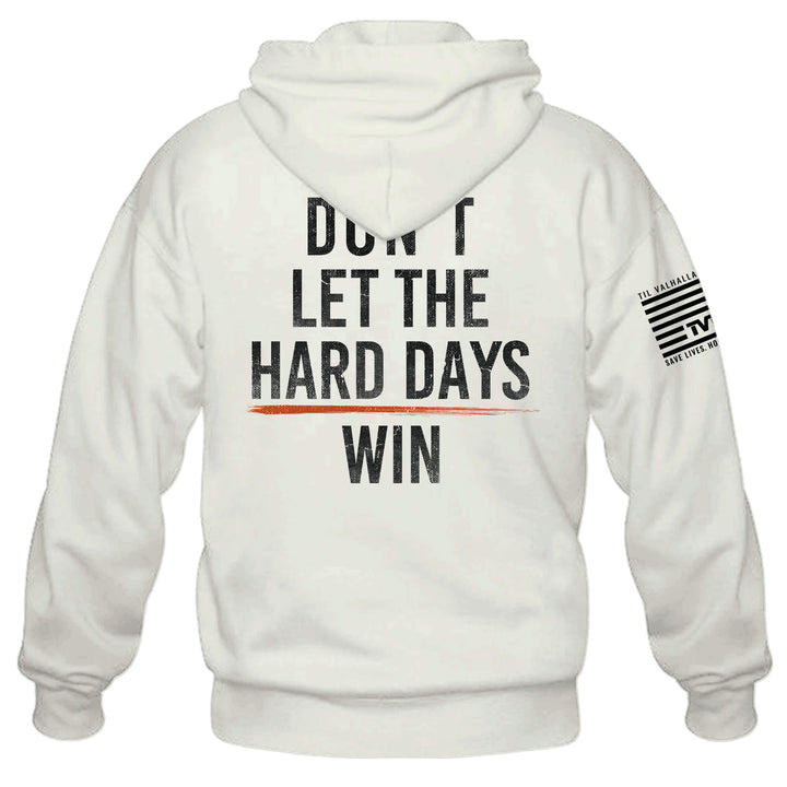 Hard Days Hoodie